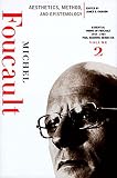 Foucault, Michel: Aesthetics, Method, and Epistemology