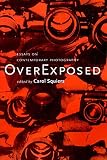 Squiers, Carol: Over Exposed: Essays on Contemporary Photography Squiers, Carol: Over Exposed: Essays on Contemporary Photography