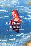 Allen, Esther: My Phantom Husband Allen, Esther: My Phantom Husband
