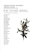 Segev, Tom: The Other Israel: Voices of Refusal and Dissent Segev, Tom: The Other Israel: Voices of Refusal and Dissent
