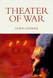 Lapham, Lewis: Theater of War Lapham, Lewis: Theater of War