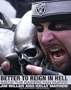 Better to Reign in Hell: Inside the Raiders&hellip;