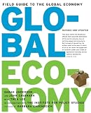Cavanagh, John: Field Guide To The Global Economy Cavanagh, John: Field Guide To The Global Economy