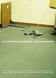 Henwood, Doug: After The New Economy Henwood, Doug: After The New Economy