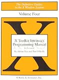 Nye, Adrian: X Toolkit Intrinsics Programming Manual Vol. 4: For X11 Release 5 - Standard Edition Nye, Adrian: X Toolkit Intrinsics Programming Manual Vol. 4: For X11 Release 5 - Standard Edition