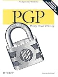 Garfinkel, Simson: Pgp: Pretty Good Privacy