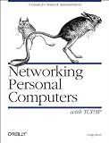 Hunt, Craig: Networking Personal Computers With Tcp/Ip: Building Tcp/Ip Networks