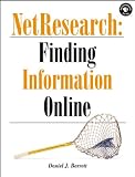Barrett, Daniel J.: Netresearch: Finding Information Online Barrett, Daniel J.: Netresearch: Finding Information Online