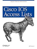 Sedayao, Jeff: Cisco IOS Access Lists Sedayao, Jeff: Cisco IOS Access Lists