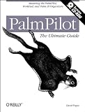 Pogue, David: Palmpilot: The Ultimate Guide