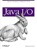 Harold, Elliotte Rusty: Java I/O