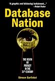 Garfinkel, Simson: Database Nation: The Death of Privacy in the 21st Century Garfinkel, Simson: Database Nation: The Death of Privacy in the 21st Century