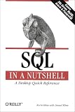 Kline, Kevin E.: SQL in a Nutshell: A Desktop Quick Reference Kline, Kevin E.: SQL in a Nutshell: A Desktop Quick Reference