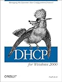Alcott, Neall: Dhcp for Windows 2000
