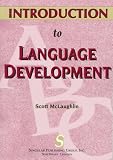 McLaughlin, Scott, Ph.D: Introduction to Language Development