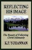Yohannan, K. P.: Reflecting His Image
