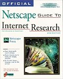 Calishan, Tara: Official Netscape Guide to Internet Research Calishan, Tara: Official Netscape Guide to Internet Research