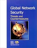 Cameron, Debra: Global Network Security: Threats and Countermeasures Cameron, Debra: Global Network Security: Threats and Countermeasures