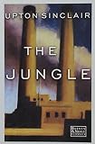 Sinclair, Upton Beall: The Jungle Sinclair, Upton Beall: The Jungle