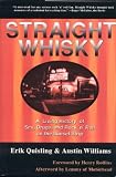 Williams, Austin B.: Straight Whisky: A Living History of Sex, Drugs and Rock 'N' Roll on the Sunset Strip