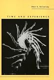 McInerney, Peter K.: Time and Experience McInerney, Peter K.: Time and Experience