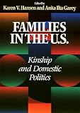Hansen, Karen V.: Families in the U.S: Kinship and Domestic Politics