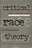 Delgado, Richard: Critical Race Theory: The Cutting Edge