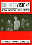 Hamamoto, Darrell Y.: Countervisions: Asian-American Film Criticism Hamamoto, Darrell Y.: Countervisions: Asian-American Film Criticism