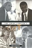 Schrager, Samuel Alan: The Trial Lawyer's Art Schrager, Samuel Alan: The Trial Lawyer's Art