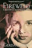 Lerner, Gerda: Fireweed: A Political Autobiography