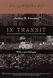 Freeman, Joshua Benjamin: In Transit : The Transport Workers Union in New York City, 1933-1966: With a New Epilogue