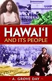 Day, A. Grove: Hawaii And Its People Day, A. Grove: Hawaii And Its People
