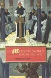 Heer, Friedrich: Medieval World: Europe 1100-1350