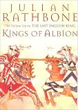 Rathbone, Julian: Kings of Albion Rathbone, Julian: Kings of Albion