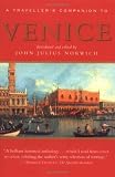 Norwich, John Julius: A Traveller's Companion to Venice Norwich, John Julius: A Traveller's Companion to Venice