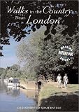 Somerville, Christopher: Walks in the Country Near London Somerville, Christopher: Walks in the Country Near London