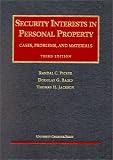 Baird, Douglas G.: Security Interests in Personal Property: Cases, Problems, and Materials
