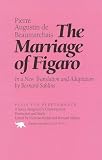 Sahlins, Bernard: The Marriage of Figaro: In a New Translation and Adaptation Sahlins, Bernard: The Marriage of Figaro: In a New Translation and Adaptation
