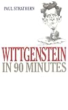 Strathern, Paul: Wittgenstein In 90 Minutes