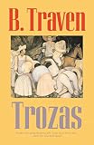 Traven, B.: Trozas
