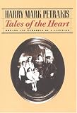 Petrakis, Harry Mark: Tales of the Heart: Dreams and Memories of a Lifetime