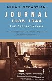 Ioanid, Radu: Journal 1935-1944: The Fascist Years
