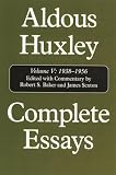 Huxley, Aldous: Complete Essays, 1938-1956 Huxley, Aldous: Complete Essays, 1938-1956