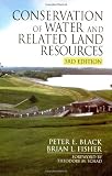 Black, Peter E.: Conservation of Water and Related Land Resources Black, Peter E.: Conservation of Water and Related Land Resources