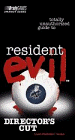 [???]: Totally Unauthorized Guide to Resident Evil: Director's Cut
