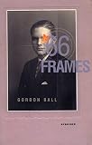 Ball, Gordon: '66 Frames Ball, Gordon: '66 Frames