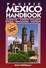 Bruce Whipperman: Pacific Mexico Handbook: Acapulco, Puerto Vallarta, Oaxaca, Guadalajara, Mazatlan