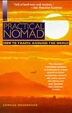 Hasbrouck, Edward: The Practical Nomad: How to Travel Around the World Hasbrouck, Edward: The Practical Nomad: How to Travel Around the World
