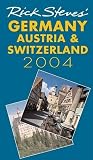 Steves, Rick: Rick Steves' 2004 Germany, Austria, & Switzerland Steves, Rick: Rick Steves' 2004 Germany, Austria, & Switzerland