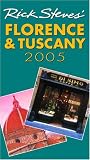 Steves, Rick: Rick Steves' 2005 Florence and Tuscany Steves, Rick: Rick Steves' 2005 Florence and Tuscany